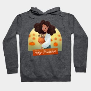 Hey Pumpkin! Hoodie